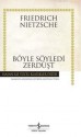 Böyle Söyledi Zerdüşt - Friedrich Nietzsche