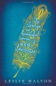 The Strange and Beautiful Sorrows of Ava Lavender - Leslye Walton