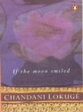 If the Moon Smiled - Chandani Lokuge