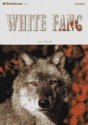 White Fang (Level 2: 700 Headwords) - Jack London, John Escott, Bill Bowler