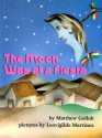 The Moon Was at a Fiesta - Matthew W. Gollub