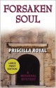 Forsaken Soul - Priscilla Royal