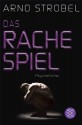 Das Rachespiel - Arno Strobel