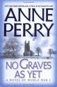 No Graves As Yet (World War One Series, #1) - Anne Perry