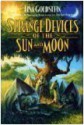 Strange Devices of the Sun and Moon - Lisa Goldstein