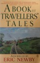 A Book of Traveller's Tales - Eric Newby