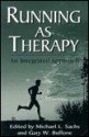 Running As Therapy: An Integrated Approach - Michael L. Sachs