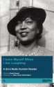 I Love Myself When I Am Laughing and Then Again When I Am Looking Mean and Impressive - Zora Neale Hurston, Alice Walker, Mary Helen Washington