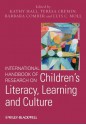 International Handbook of Research on Children's Literacy, Learning and Culture - Kathy Hall, Teresa Cremin, Barbara Comber, Luis Moll