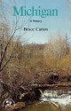 Michigan: A Bicentennial History (States and the Nation) - Bruce Catton, Catton, American Association for State and Local