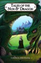 Tales of the Nun and Dragon - Adele Wearing, Sarah Cawkwell, Mhairi Simpson, Adrian Tchaikovsky, Jaspre Bark, Mark West, Joan De La Haye, Simon Bestwick, Colin F. Barnes, Andrew Reid, Ren Warom, Pat Kelleher, Cat Connor, Peter Ray Allison, S.J. Caunt, Wayne Simmons, Geraldine Clark Hellery, V.C. Lind