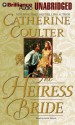 The Heiress Bride - Catherine Coulter, Anne Flosnik