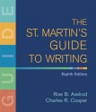 St. Martin's Guide to Writing, 8th Edition & Iclaim - Rise B. Axelrod, Patrick Clauss, Charles R. Cooper