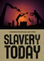 Slavery Today - Kevin Bales, Rebecca Cornell