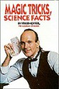 Magic Tricks, Science Facts - Bob Friedhoffer, Richard Kaufman