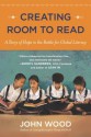 Creating Room to Read: A Story of Hope in the Battle for Global Literacy - John Wood