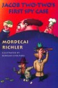 Jacob Two-Two's First Spy Case - Mordecai Richler, Norman Eyolfson