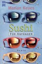 Sushi für Anfänger - Marian Keyes