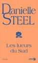 Les Lueurs du Sud (French Edition) - Eveline Charlès, Danielle Steel