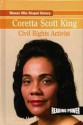 Coretta Scott King: Civil Rights Activist - Joanne Mattern