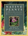 Native Plants for High-Elevation Western Gardens - Janice Busco, Nancy R. Morin