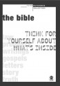 The Bible: Think for yourself about what's inside - Mark A. Tabb, The Navigators, Rick Bundschuh