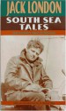 South Sea Tales - Jack London