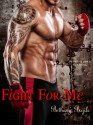 Fight For Me - Bethany Bazile