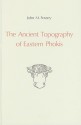 The Ancient Topography Of Eastern Phokis - John M. Fossey