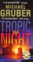 Tropic Of Night - Michael Gruber