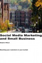 Social Media Marketing and Small Business - Stephen Wilson