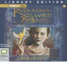 Rhianna and the Wild Magic - Dave Luckett