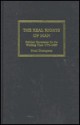 The Real Rights of Man: Political Economies for the Working Class, 1775-1850 - Noel Thompson