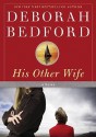 His Other Wife - Deborah Bedford