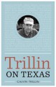 Trillin on Texas - Calvin Trillin