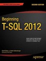 Beginning T-SQL 2012 - Kathi Kellenberger, Scott Shaw