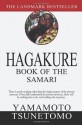 Hagakure: Book of the Samurai - Yamamoto Tsunetomo