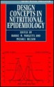 Design Concepts In Nutritional Epidemiology - Michael Nelson, Barrie M. Margetts