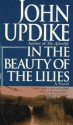 In the Beauty of the Lilies - John Updike