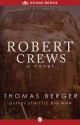 Robert Crews: A Novel - Thomas Berger