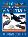 Wild Stickers - Marine Mammals - Nancy Field, Michael S. Maydak