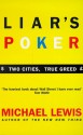 Liar's Poker: Playing the Money Markets - Michael Lewis