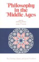 Philosophy in the Middle Ages: The Christian, Islamic, and Jewish Traditions - Arthur Hyman, James Joseph Walsh