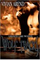 Wolf Tracks (Granite Lake Wolves #4) - Vivian Arend