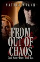 From Out Of Chaos - Nathan Wrann