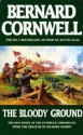 The Bloody Ground (The Starbuck Chronicles, #4) - Bernard Cornwell