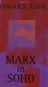 Marx in Soho: A Play on History - Howard Zinn