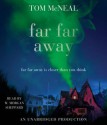 Far Far Away (Audio) - Tom McNeal, W. Morgan Sheppard