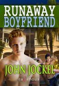 Runaway Boyfriend - John Jockel