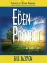 The Eden Project: A Short Story - Bill Jackson, Derek Morphew